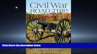 Choose Book Civil War Road Trip, Volume II: A Guide to Virginia   Maryland, 1863-1865 (Vol. 2)