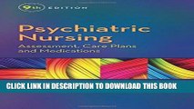 [New] PDF Psychiatric Nursing: Assessment, Care Plans, and Medications Free Online