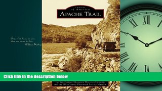 For you Apache Trail (Images of America: Arizona)