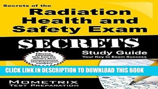 Read Now Secrets of the Radiation Health and Safety Exam Study Guide: DANB Test Review for the