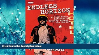 Choose Book Endless Horizon: A Very Messy Motorcycle Journey Around the World