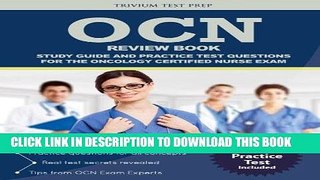 Read Now OCN Review Book: Study Guide and Practice Test Questions for the Oncology Certified Nurse