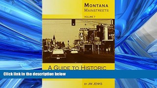 Online eBook Montana Mainstreets: A Guide To Historic Bozeman