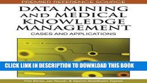 [Free Read] Data Mining and Medical Knowledge Management: Cases and Applications Full Online