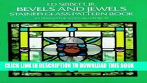 [Free Read] Bevels and Jewels Stained Glass Pattern Book: 83 Designs for Workable Projects (Dover