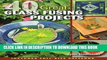 [Free Read] 40 Great Glass Fusing Projects Free Online