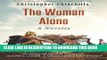 [Free Read] The Woman Alone: Savannah Edition: Includes the prequel novelette, Susan s Lover: A