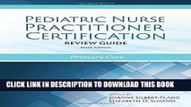[New] Ebook Pediatric Nurse Practitioner Certification Review Guide: Primary Care Free Online