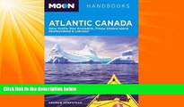 Popular Book Moon Atlantic Canada: Nova Scotia, New Brunswick, Prince Edward Island,