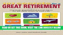 [PDF] FREE 101 Secrets for a Great Retirement : Practical, Inspirational,   Fun Ideas for the Best