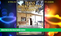 Enjoyed Read Texas Backcountry Hangouts: A Guide to Country Stores, Backwoods Bars, and other