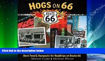 Popular Book Hogs On 66: Best Feed and Hangouts for Roadtrips on Route 66