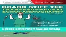 Read Now Board Stiff TEE: Transesophageal Echocardiography:  ExpertConsult Online and Print, 2e