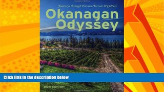 Choose Book Okanagan Odyssey: Journeys through Terrain, Terroir and Culture