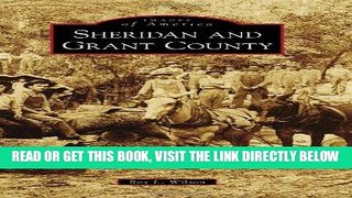 [EBOOK] DOWNLOAD Sheridan and Grant County (Images of America) PDF