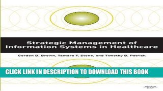 [Free Read] Strategic Management of Information Systems in Healthcare Free Online
