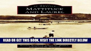 [EBOOK] DOWNLOAD Mattituck and Laurel (Images of America) GET NOW