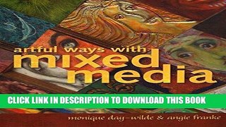 [BOOK] PDF Artful Ways with Mixed Media New BEST SELLER