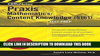 [New] Ebook CliffsNotes Praxis Mathematics: Content Knowledge (5161), 3rd Edition Free Read