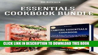 Read Now Essentials Cookbook Bundle: TOP 25 Smoking Meat Recipes + Fast   Easy 25 camping recipes