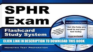 Read Now SPHR Exam Flashcard Study System: SPHR Test Practice Questions   Review for the Senior