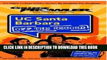 Read Now UC Santa Barbara (UCSB): Off the Record - College Prowler (College Prowler: University of