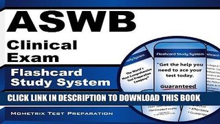 Read Now ASWB Clinical Exam Flashcard Study System: ASWB Test Practice Questions   Review for the