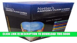 Read Now Netter s Anatomy Flash Cards: with Online Student Consult Access, 3e (Netter Basic
