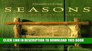 [Free Read] Country Living Seasons at Seven Gates Farm Free Online