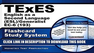 [PDF] TExES English as a Second Language (ESL)/Generalist EC-6 (193) Flashcard Study System: TExES