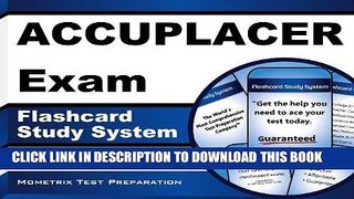 Read Now ACCUPLACER Exam Flashcard Study System: ACCUPLACER Test Practice Questions   Review for