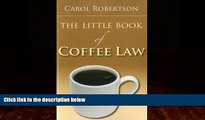 Books to Read  The Little Book of Coffee Law (ABA Little Books Series)  Full Ebooks Most Wanted