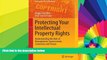 READ FULL  Protecting Your Intellectual Property Rights: Understanding the Role of Management,