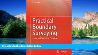 READ FULL  Practical Boundary Surveying: Legal and Technical Principles  READ Ebook Full Ebook