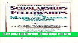 Read Now Prentice Hall Guide to Scholarships and Fellowships for Math and Science Students: A