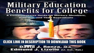 Read Now Military Education Benefits for College: A Comprehensive Guide for Military Members,