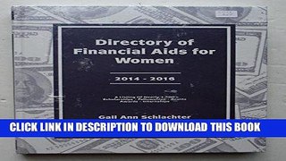 Read Now Directory of Financial AIDS for Women 2014-2016 (Directory of Financial Aid for Women)