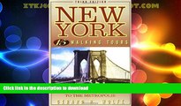 FAVORITE BOOK  New York: 15 Walking Tours, An Architectural Guide to the Metropolis FULL ONLINE