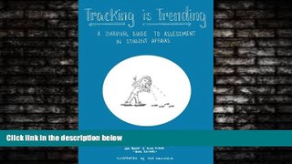Popular Book Tracking is Trending: A Survival Guide to Assessment in Student Affairs