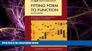 Online eBook Fitting Form to Function: A Primer on the Organization of Academic Institutions, 2nd