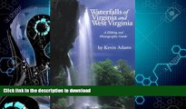 FAVORITE BOOK  Waterfalls of Virginia and West Virginia: A Hiking and Photography Guide  BOOK