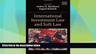 Big Deals  International Investment Law and Soft Law  Best Seller Books Most Wanted