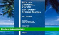 Big Deals  Selected Commercial Statutes For Payment Systems Courses, 2011  Full Ebooks Most Wanted