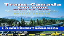 [Free Read] Trans-Canada Rail Guide: Includes City Guides To Halifax, Quebec City, Montreal,