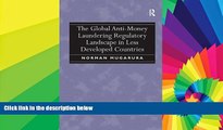 READ FULL  The Global Anti-Money Laundering Regulatory Landscape in Less Developed Countries