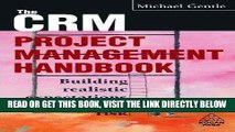 [PDF] FREE The CRM Project Management Handbook: Building Realistic Expectations and Managing Risk