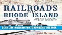 [Free Read] Railroads of Rhode Island:: Shaping the Ocean State s Railways Full Online