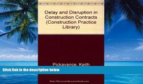 Books to Read  Delay and Disruption in Construction Contracts (Construction Practice Series)  Best