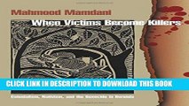 [PDF] When Victims Become Killers: Colonialism, Nativism, and the Genocide in Rwanda Popular Online
