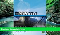 Big Deals  Significant Changes to the International Building Code 2012 Edition  Full Ebooks Most